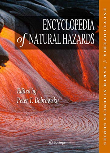 Stock image for Encyclopedia of Natural Hazards (Encyclopedia of Earth Sciences Series) for sale by Chiron Media