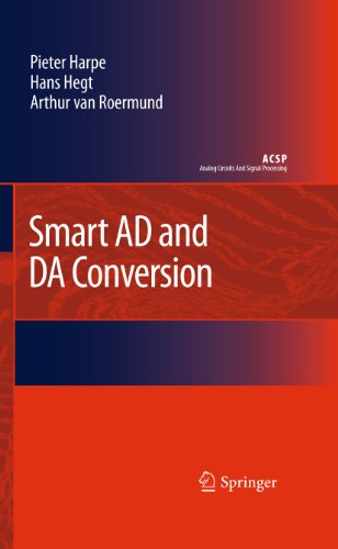 Smart AD and DA Conversion (Analog Circuits and Signal Processing) (9789048190416) by Harpe, Pieter; Hegt, Hans; Van Roermund, Arthur H.M.