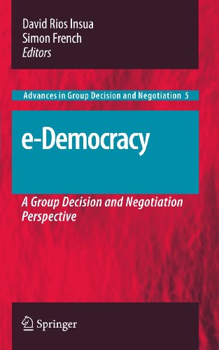 Beispielbild fr e-Democracy: A Group Decision and Negotiation Perspective: A Group Decision and Negotiation Practice (Advances in Group Decision and Negotiation) zum Verkauf von medimops