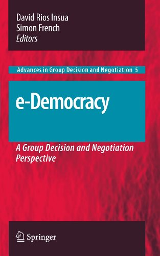 Stock image for e-Democracy: A Group Decision and Negotiation Perspective: A Group Decision and Negotiation Practice (Advances in Group Decision and Negotiation) for sale by medimops