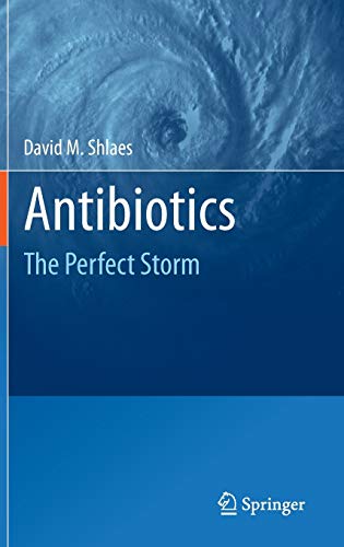 Imagen de archivo de Antibiotics : The Perfect Storm a la venta por Better World Books