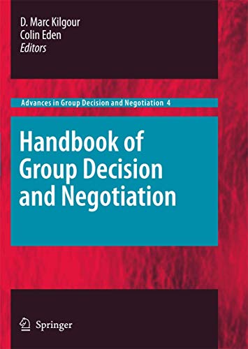 Stock image for Handbook of Group Decision and Negotiation (Advances in Group Decision and Negotiation, 4) for sale by PAPER CAVALIER US