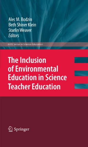 Imagen de archivo de The Inclusion of Environmental Education in Science Teacher Education (ASTE Series in Science Education) a la venta por -OnTimeBooks-