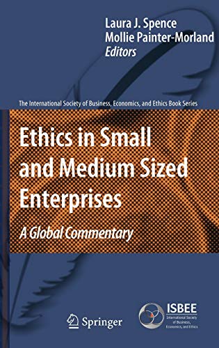 Imagen de archivo de Ethics in Small and Medium Sized Enterprises: A Global Commentary (The International Society of Business, Economics, and Ethics Book Series) a la venta por Open Books