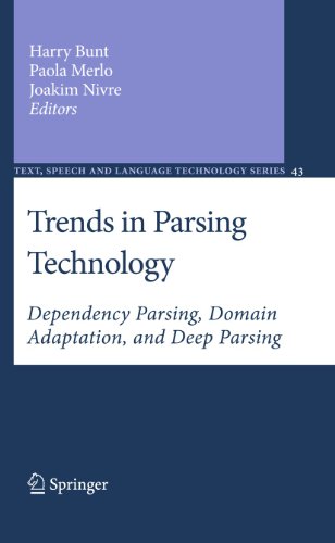 Stock image for Trends in Parsing Technology: Dependency Parsing, Domain Adaptation, and Deep Parsing (Text, Speech and Language Technology, 43) for sale by Midtown Scholar Bookstore
