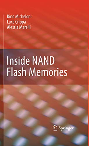 Inside NAND Flash Memories (9789048194308) by Micheloni, Rino; Crippa, Luca; Marelli, Alessia