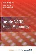 Inside NAND Flash Memories (9789048194322) by Luca Crippa Alessia Marelli Rino Micheloni; Luca Crippa; Alessia Marelli