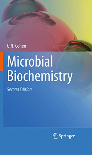 Microbial Biochemistry: Second Edition : Second Edition - G.N. Cohen