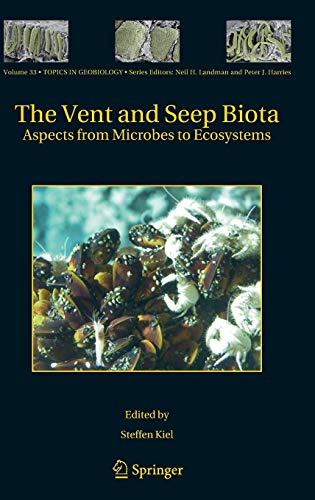 9789048195718: The Vent and Seep Biota: Aspects from Microbes to Ecosystems: 33 (Topics in Geobiology, 33)