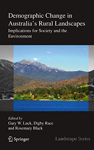 Stock image for Demographic Change in Australia's Rural Landscapes : Implications for Society and the Environment for sale by Ria Christie Collections