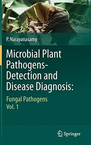 9789048197347: Microbial Plant Pathogens-Detection and Disease Diagnosis: : Fungal Pathogens, Vol.1