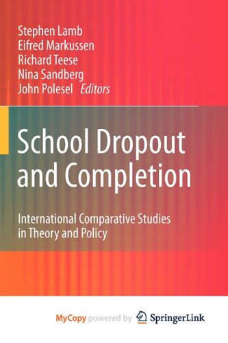 9789048197644: School Dropout and Completion: International Comparative Studies in Theory and Policy