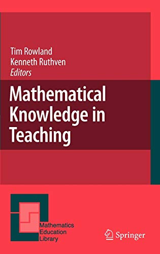 Stock image for Mathematical Knowledge in Teaching (Mathematics Education Library, 50) for sale by Phatpocket Limited