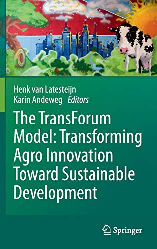 Stock image for The TransForum Model / Transforming Agro Innovation Toward Sustainable Development for sale by Louis Tinner Bookshop