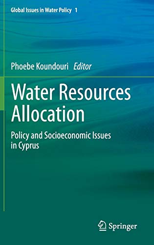 9789048198245: Water Resources Allocation: Policy and Socioeconomic Issues in Cyprus: 1 (Global Issues in Water Policy, 1)