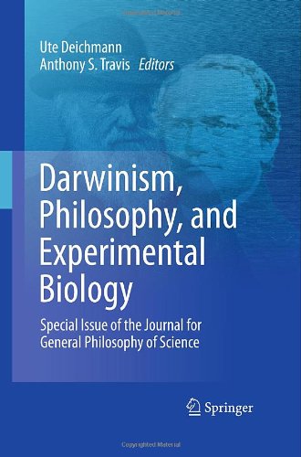 DARWINISM PHILOSOPHY AND EXPERIMENTAL BIOLOGY Special Issue of the Journal for General Philosophy of Science - DEICHMANN Ute, TRAVIS Anthony S.