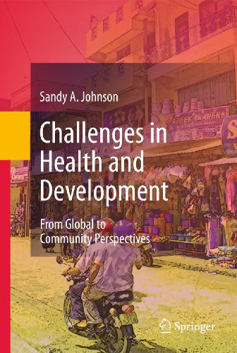 Beispielbild fr Challenges in Health and Development. From Global to Community Perspectives. zum Verkauf von Gast & Hoyer GmbH