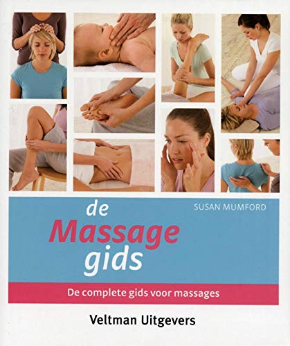 9789048302147: De massagegids: de complete gids voor massages