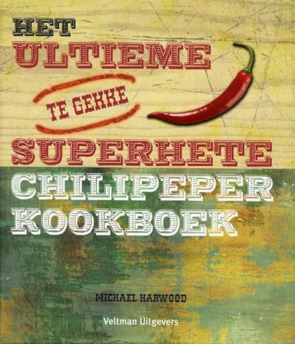 Stock image for Het ultieme superhete chilipeper kookboek for sale by Ammareal