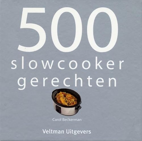 Imagen de archivo de 500 slowcooker recepten a la venta por La Plume Franglaise