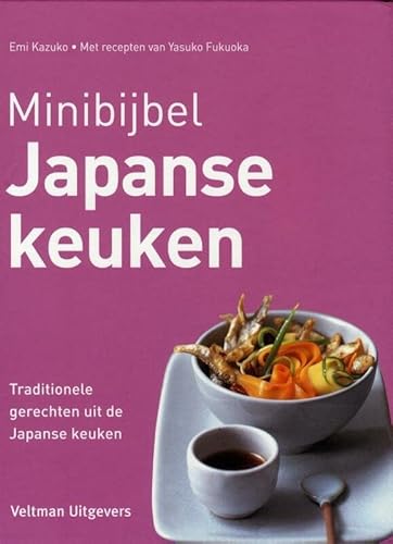 Beispielbild fr Japanse keuken : traditionele gerechten uit de Japanse keuken zum Verkauf von Buchpark