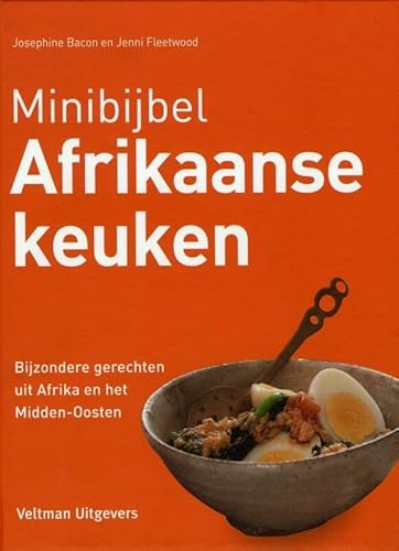 Stock image for Afrikaanse keuken: bijzondere gerechtyen uit Afrika en het Midden-Oosten (Minibijbel) for sale by medimops