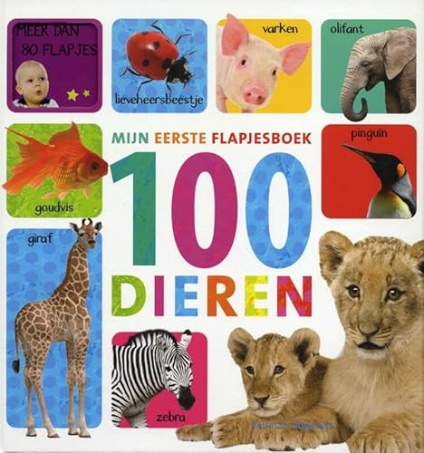 Beispielbild fr 100 dieren: mijn eerste flapjesboek zum Verkauf von medimops