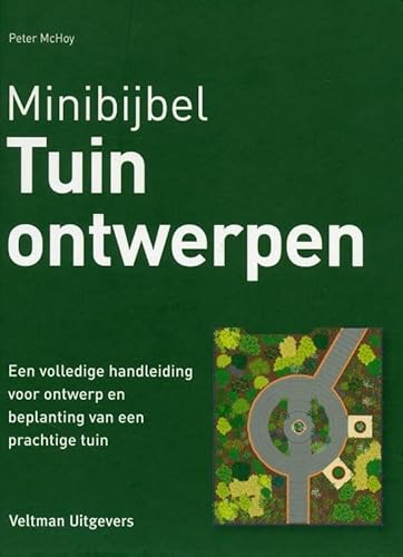 Stock image for Tuinontwerpen: een volledige handleiding voor ontwerp en beplanting van een prachtige tuin for sale by medimops