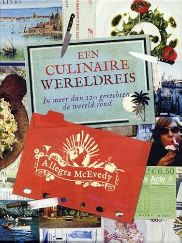 Stock image for Een culinaire wereldreis: in meer dan 120 gerechten de wereld rond for sale by medimops