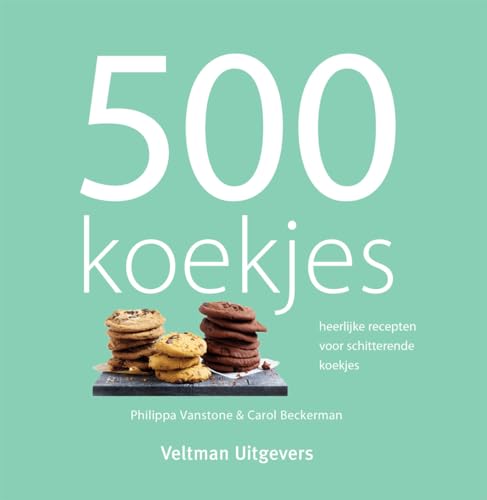 Stock image for 500 koekjes: heerlijke recepten voor schitterende koekjes, goudbruin, knapperig van buiten en verrukkelijk zacht van binnen for sale by Revaluation Books