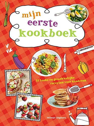 Beispielbild fr Mijn eerste kookboek: 35 leuke en gemakkelijke recepten voor kinderen zum Verkauf von Revaluation Books