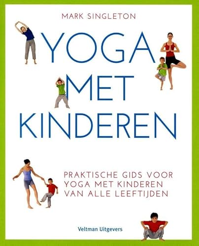 Beispielbild fr Yoga voor kinderen: praktische gids voor yoga met kinderen van alle leeftijden zum Verkauf von Revaluation Books