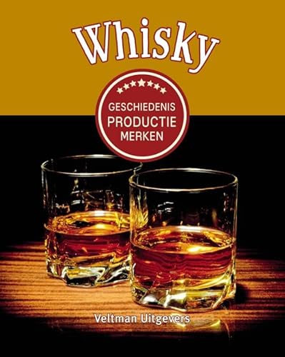 Stock image for Whisky : geschiedenis, productie, merken for sale by Buchpark