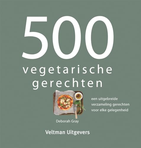 9789048317127: 500 vegetarische gerechten: een uitgebreide verzameling gerechten voor elke gelegenheid