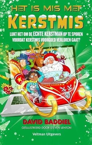 Stock image for Het is mis met Kerstmis: Lukt het om de echte Kerstman op te sporen voordat Kerstmis voorgoed verloren gaat? for sale by Buchpark
