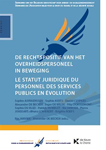 Imagen de archivo de De rechtspositie van het overheidspersoneel in beweging (Seminaries Begasoz, 2) a la venta por medimops