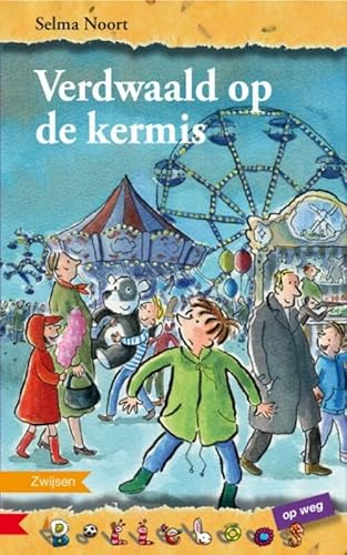 Stock image for Verdwaald op de kermis (Bolleboos-op weg) for sale by Better World Books Ltd