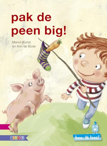 Stock image for Pak de peen, big! (Hee, ik lees!) for sale by WorldofBooks