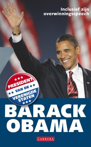 Barack Obama / druk 1: president van de Verenigde Staten - Uylenbroek, W.