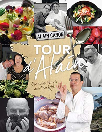 Beispielbild fr Tour d'Alain: een culinaire reis door Frankrijk zum Verkauf von medimops