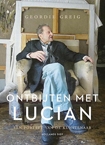 Beispielbild fr Ontbijten met Lucian : een portret van de kunstenaar Lucian Freud zum Verkauf von Buchpark