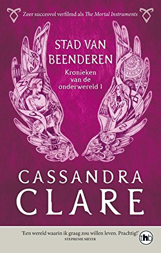 Stad van beenderen (Kronieken van de Onderwereld, Band 1) - Clare, Cassandra