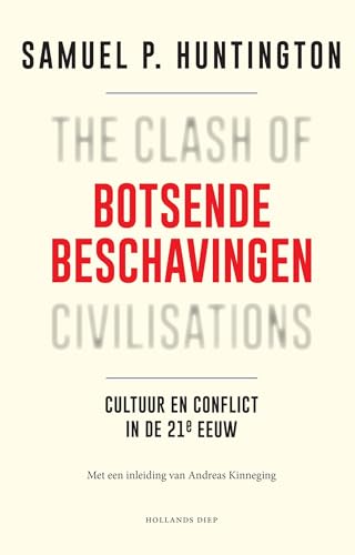 Stock image for Botsende beschavingen: cultuur en conflict in de 21e eeuw for sale by Buchpark