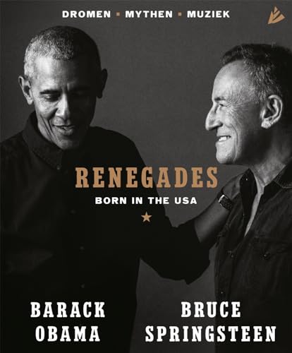 9789048863785: Renegades: born in the USA : dromen, mythen, muziek