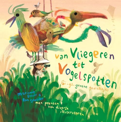 Beispielbild fr Van vliegeren tot vogelspotten: gi-ga-groene gedichtjes zum Verkauf von Ammareal