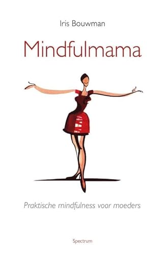 Beispielbild fr Mindfulmama: praktische mindfulness voor moeders zum Verkauf von medimops