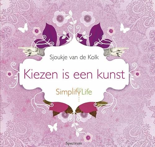 Stock image for Kiezen is een kunst (Simplify life) for sale by medimops