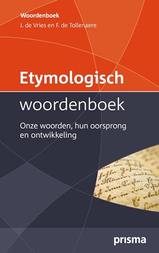 Stock image for Etymologisch Woordenboek / druk 29: onze woorden, hun oorsprong en ontwikkeling for sale by medimops