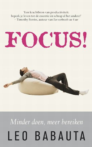 Stock image for Focus ! / druk 1: minder doen, meer bereiken for sale by medimops