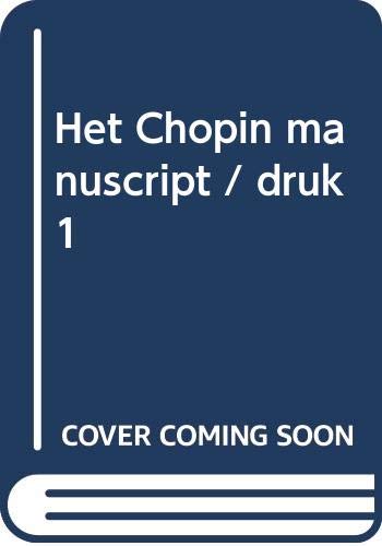 Imagen de archivo de Het Chopin Manuscript a la venta por Wolk Media & Entertainment